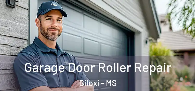  Garage Door Roller Repair Biloxi - MS