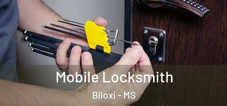  Mobile Locksmith Biloxi - MS