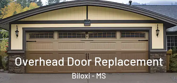  Overhead Door Replacement Biloxi - MS