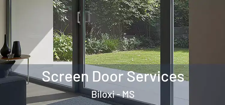 Screen Door Services Biloxi - MS